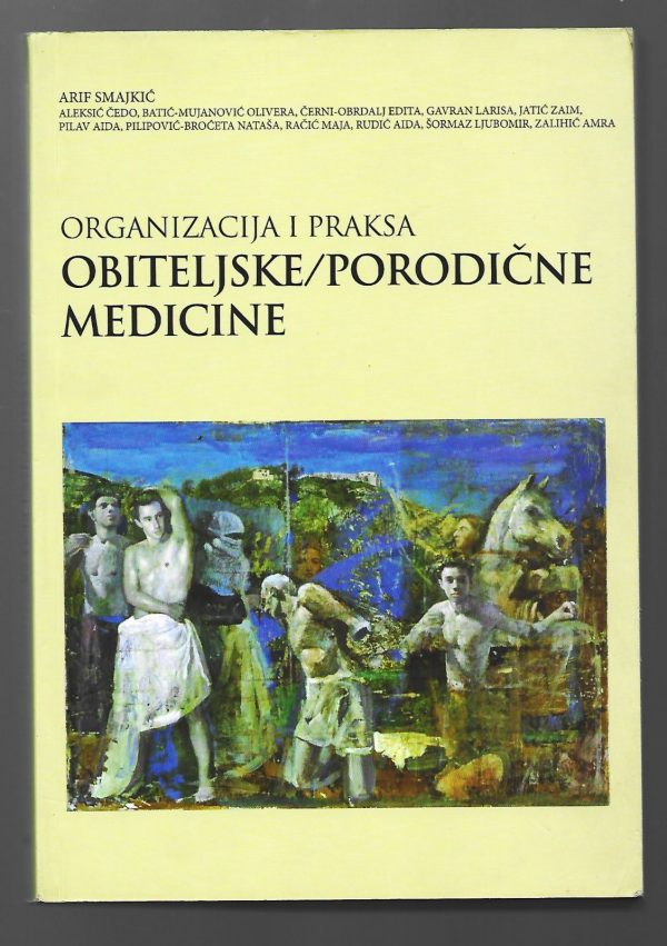 Organizacija i praksa obiteljske/ porodične medicine
